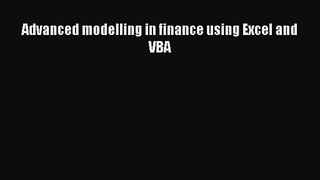 [PDF Download] Advanced modelling in finance using Excel and VBA [Read] Online