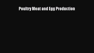 PDF Download Poultry Meat and Egg Production Read Full Ebook