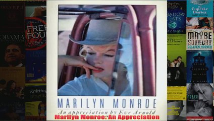 Marilyn Monroe An Appreciation