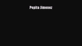 PDF Download Pepita Jimenez PDF Full Ebook