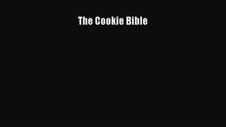 PDF Download The Cookie Bible Read Full Ebook