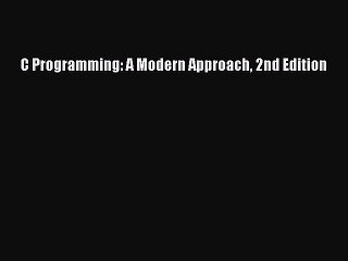 [PDF Download] C Programming: A Modern Approach 2nd Edition [Download] Full Ebook