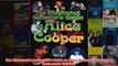 The Illustrated Collectors Guide to Alice Cooper Illustrated Collectors Guides