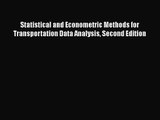 PDF Download Statistical and Econometric Methods for Transportation Data Analysis Second Edition