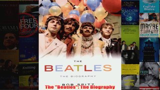 The Beatles The Biography