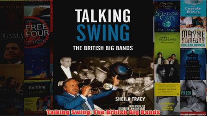 Talking Swing The British Big Bands