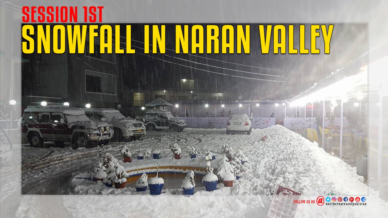 Session 1st Snowfall In Naran valley