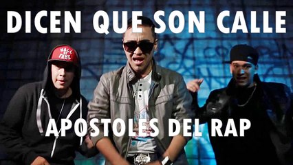 Apóstoles del Rap  - Dicen Que Son Calle - Rap Cristiano