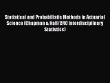 PDF Download Statistical and Probabilistic Methods in Actuarial Science (Chapman & Hall/CRC