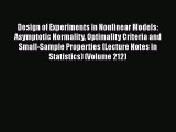 PDF Download Design of Experiments in Nonlinear Models: Asymptotic Normality Optimality Criteria