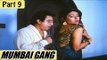Mumbai Gang (1990) | Hindi Dubbed Movie | Kamal Hassan, Khushboo, Urvashi, Rupini | Part 9/13