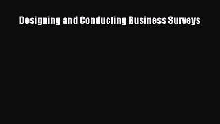 PDF Download Designing and Conducting Business Surveys Read Full Ebook