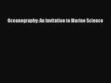 PDF Download Oceanography: An Invitation to Marine Science Download Full Ebook
