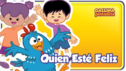 Quien Esté Feliz - Gallina Pintadita 1 - OFICIAL - Lottie Dottie Chicken Español
