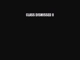 [PDF Download] CLASS DISMISSED II [PDF] Full Ebook