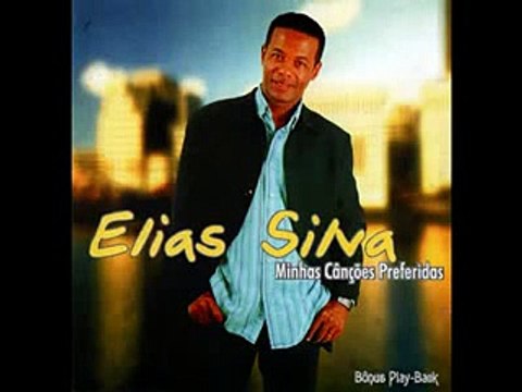 ELIAS SILVA minhas canções preferidas CD completo