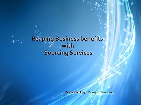 Making Business Benefits with Sourcing Services