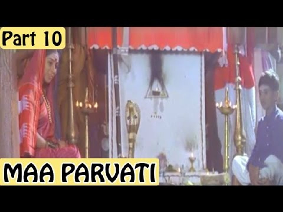 Maa Parvati | Full Hindi Movie | Devaraj, Shilpa | Part 10/17 [HD]