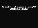 [PDF Download] FIA Foundations in Management Accounting FMA (ACCA F2): Interactive Text [PDF]