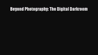 [PDF Download] Beyond Photography: The Digital Darkroom [PDF] Online