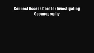 PDF Download Connect Access Card for Investigating Oceanography Download Full Ebook