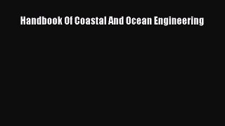 PDF Download Handbook Of Coastal And Ocean Engineering Download Full Ebook