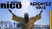 Pupa Rico - Repentez Vous