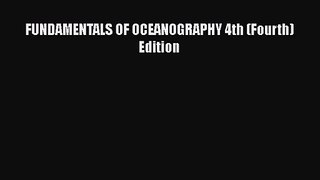 PDF Download FUNDAMENTALS OF OCEANOGRAPHY 4th (Fourth) Edition Download Full Ebook