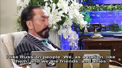 Adnan Oktar: I like Russian people