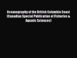PDF Download Oceanography of the British Columbia Coast (Canadian Special Publication of Fisheries