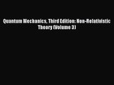 [PDF Download] Quantum Mechanics Third Edition: Non-Relativistic Theory (Volume 3) [Read] Online