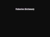PDF Download Fisheries Dictionary Download Full Ebook