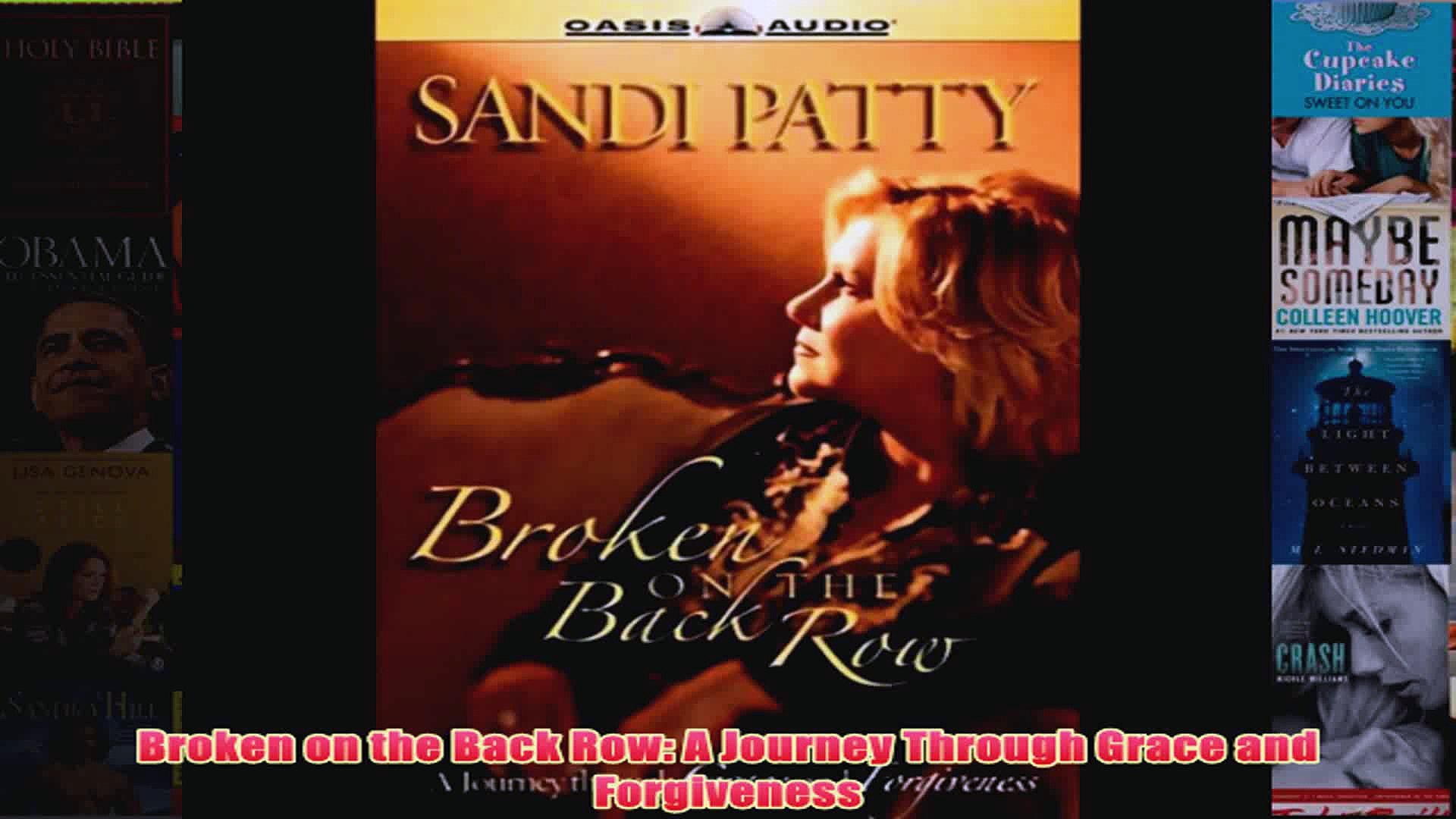 Broken On The Back Row A Journey Through Grace And Forgiveness - 