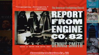 Report from Engine Co 82