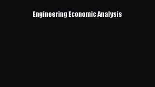 [PDF Download] Engineering Economic Analysis [Download] Online