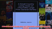 A Small Country Living Goes on Thorndike Large Print General Series