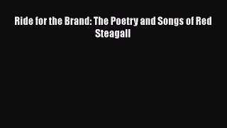 Read Ride for the Brand: The Poetry and Songs of Red Steagall PDF Free