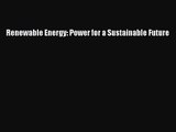 [PDF Download] Renewable Energy: Power for a Sustainable Future [Read] Full Ebook
