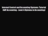 [PDF Download] Internal Control and Accounting Systems: Tutorial (AAT Accounting - Level 4