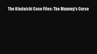 [PDF Download] The Kindaichi Case Files: The Mummy's Curse [PDF] Full Ebook