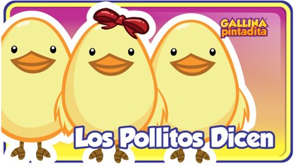LOS POLLITOS DICEN - Gallina Pintadita - OFICIAL