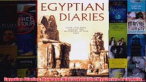 Egyptian Diaries How One Man Solved the Mysteries of the Nile