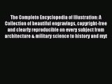 [PDF Download] The Complete Encyclopedia of Illustration: A Collection of beautiful engravings