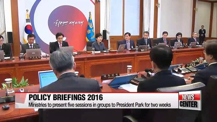 Cabinet members to present policy briefings to President Park for next two weeks