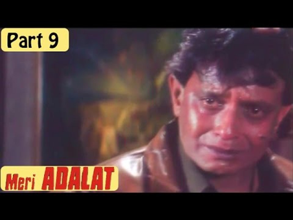 Meri Adalat Movie - Part 09/11