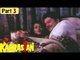 Kabarastan Hindi Movie (2000) | Shehzad Khan, Anil Nagrath | Part 3/9 [HD]