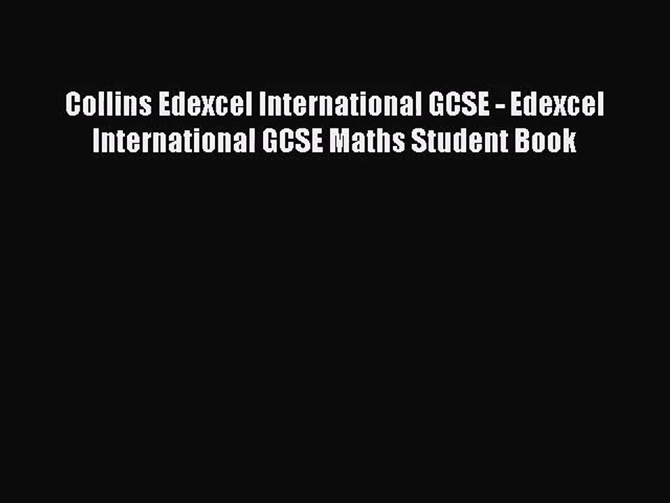 Pdf Download Collins Edexcel International Gcse Edexcel International Gcse Maths Student Video Dailymotion