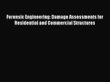 [PDF Download] Forensic Engineering: Damage Assessments for Residential and Commercial Structures