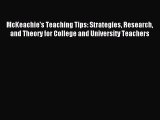 McKeachie's Teaching Tips: Strategies Research and Theory for College and University Teachers