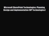 [PDF Download] Microsoft SharePoint Technologies: Planning Design and Implementation (HP Technologies)